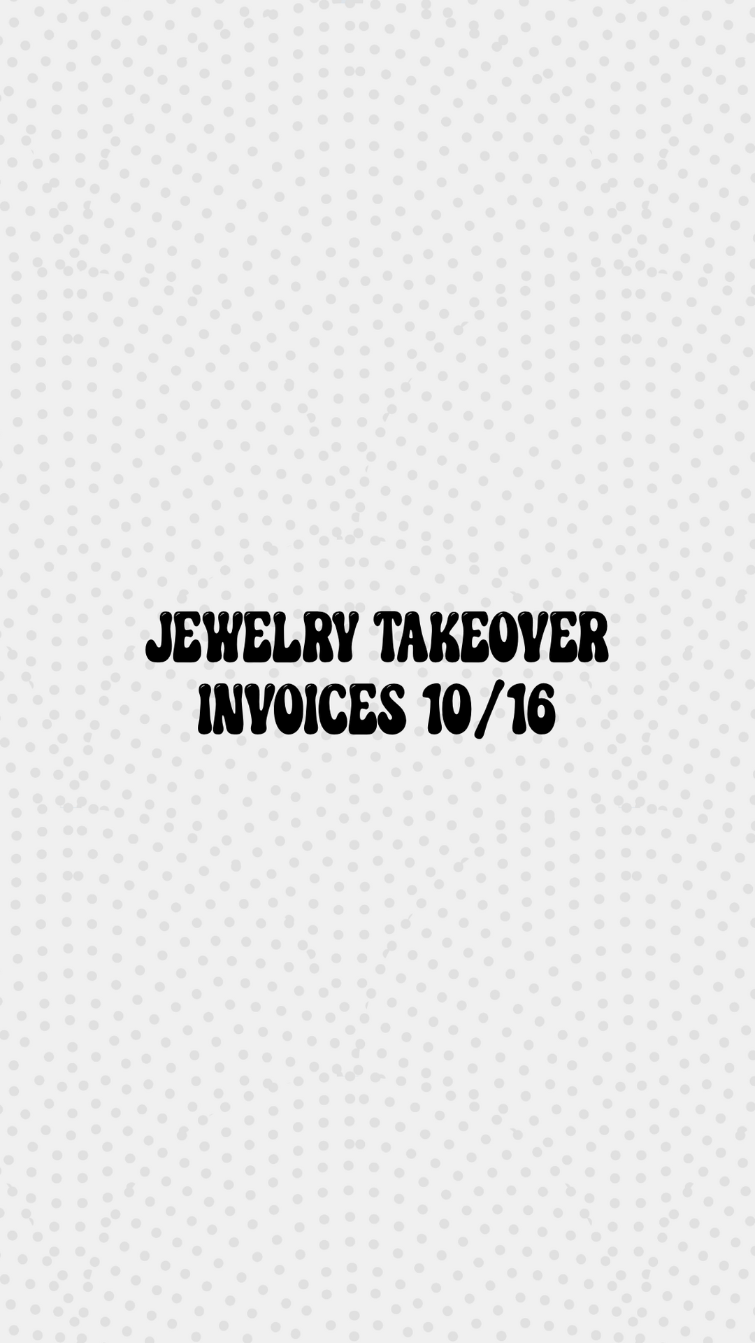 10/16 Jewelry Takeover Invoices