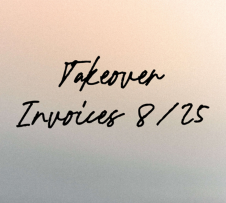 Takeover Invoices 8/25