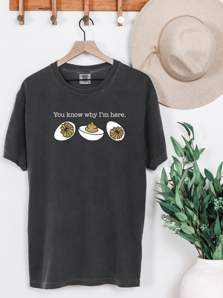 You Know Why I’m Here Graphic Tee