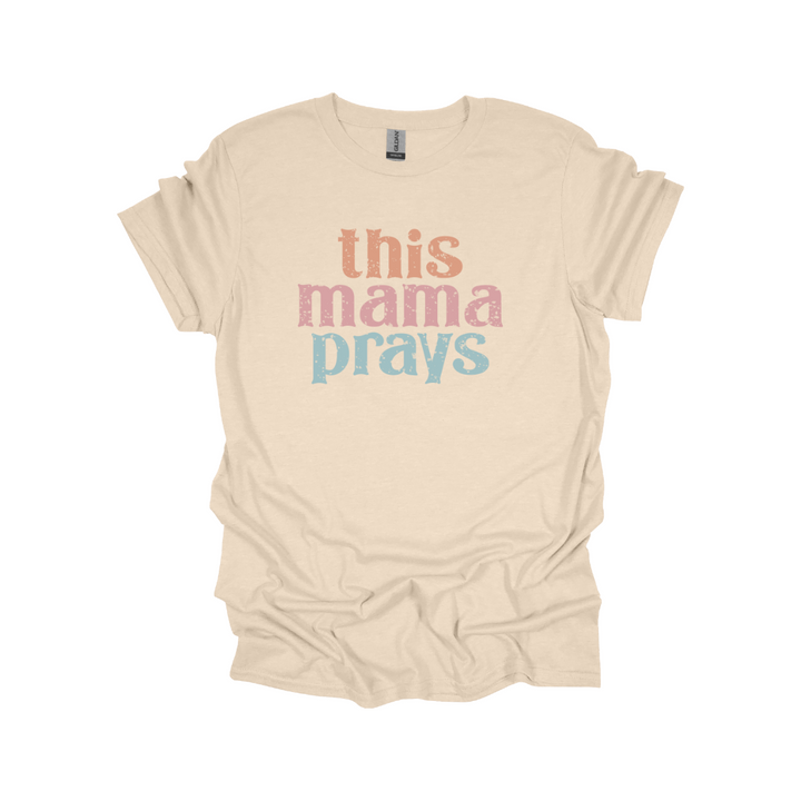 This Mama Prays Graphic Tee