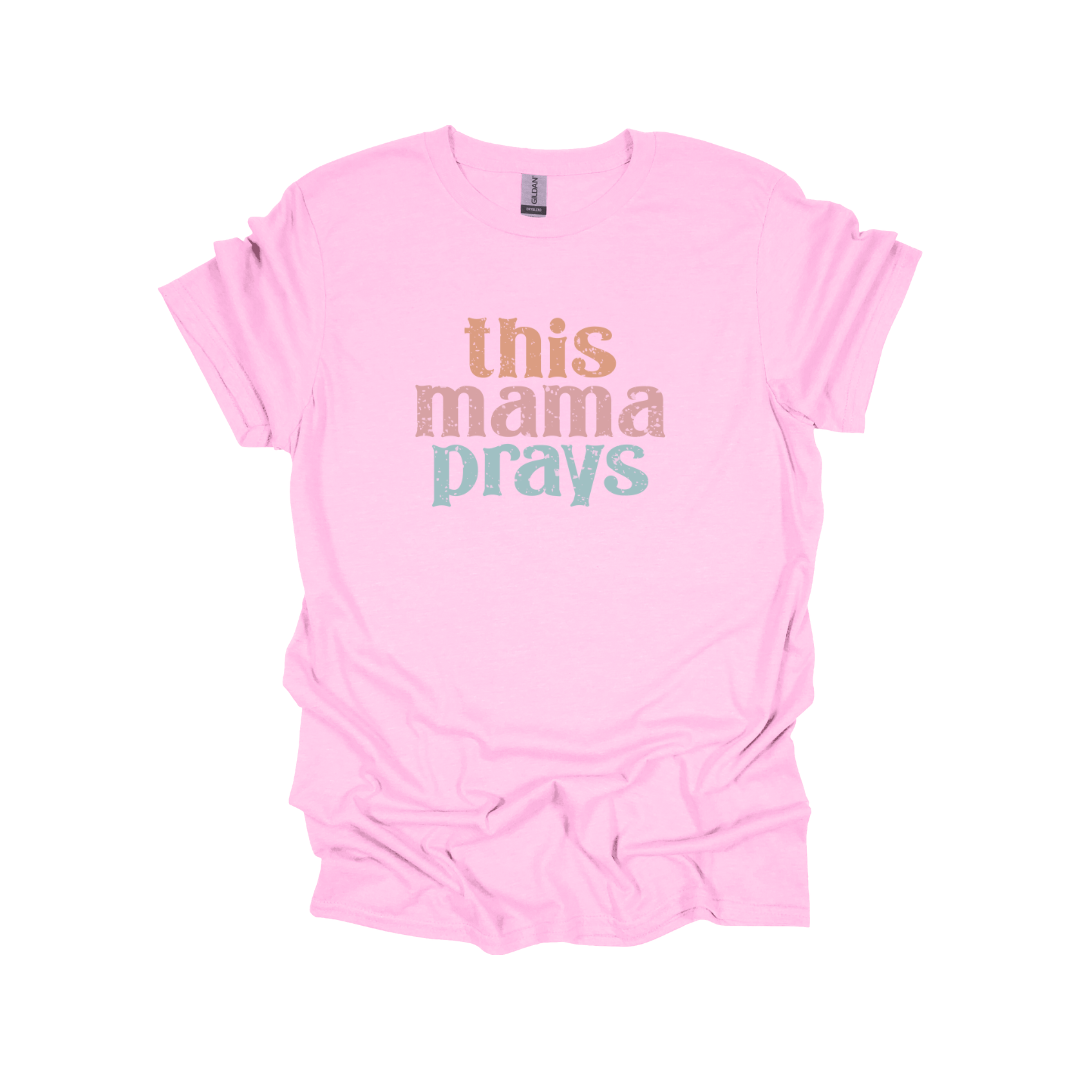 This Mama Prays Graphic Tee