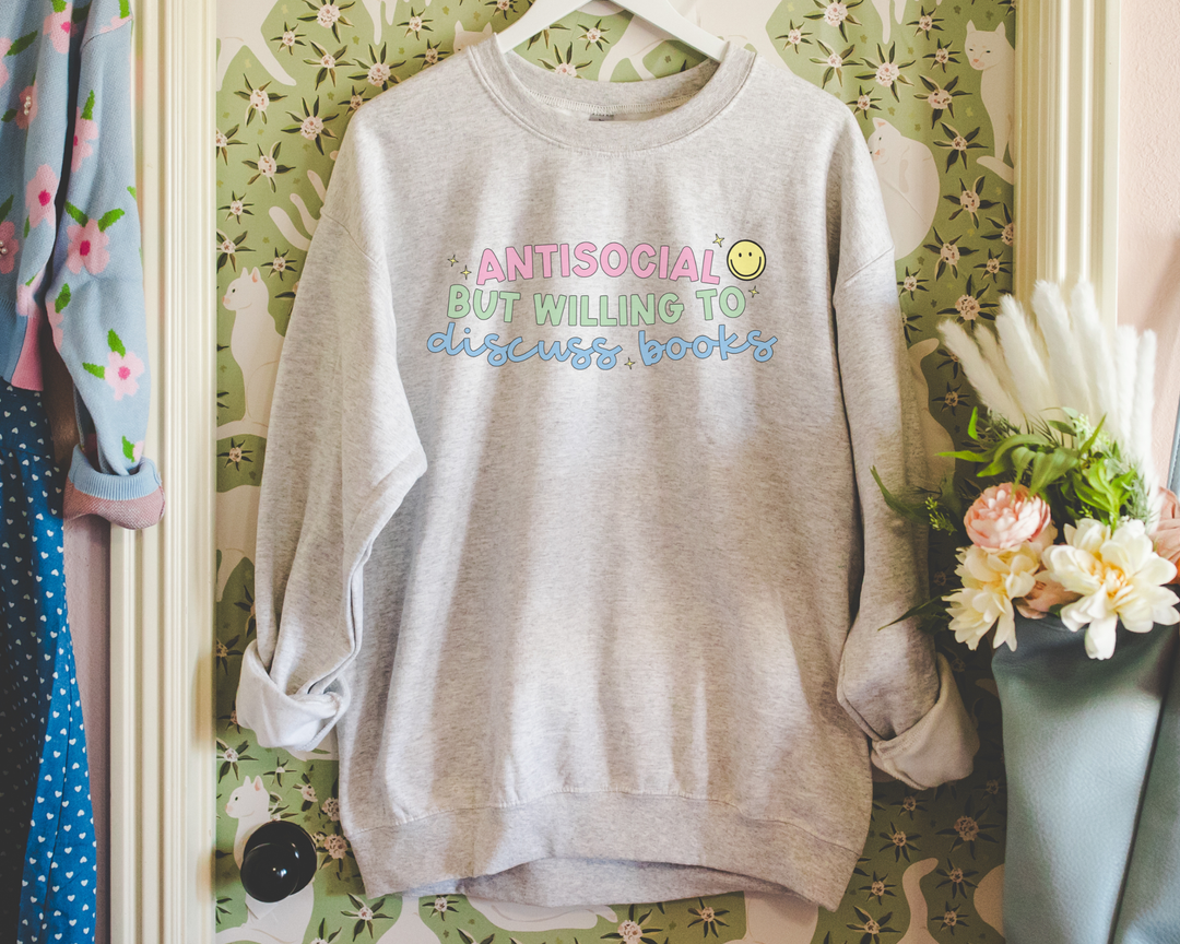 Antisocial But Willing To Discuss Books Graphic Sweatshirt