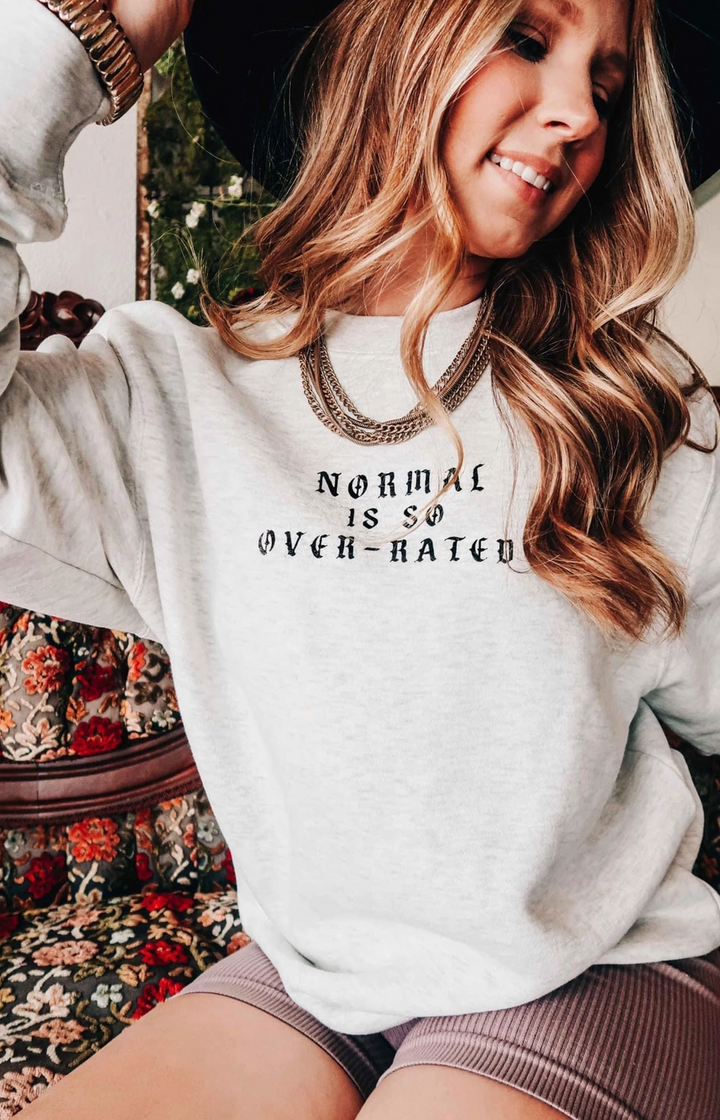 Southern Bliss - Normal Is So Over-Rated Oatmeal Sweatshirt