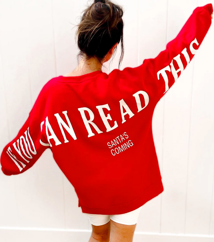 Santa's Coming Sweatshirt