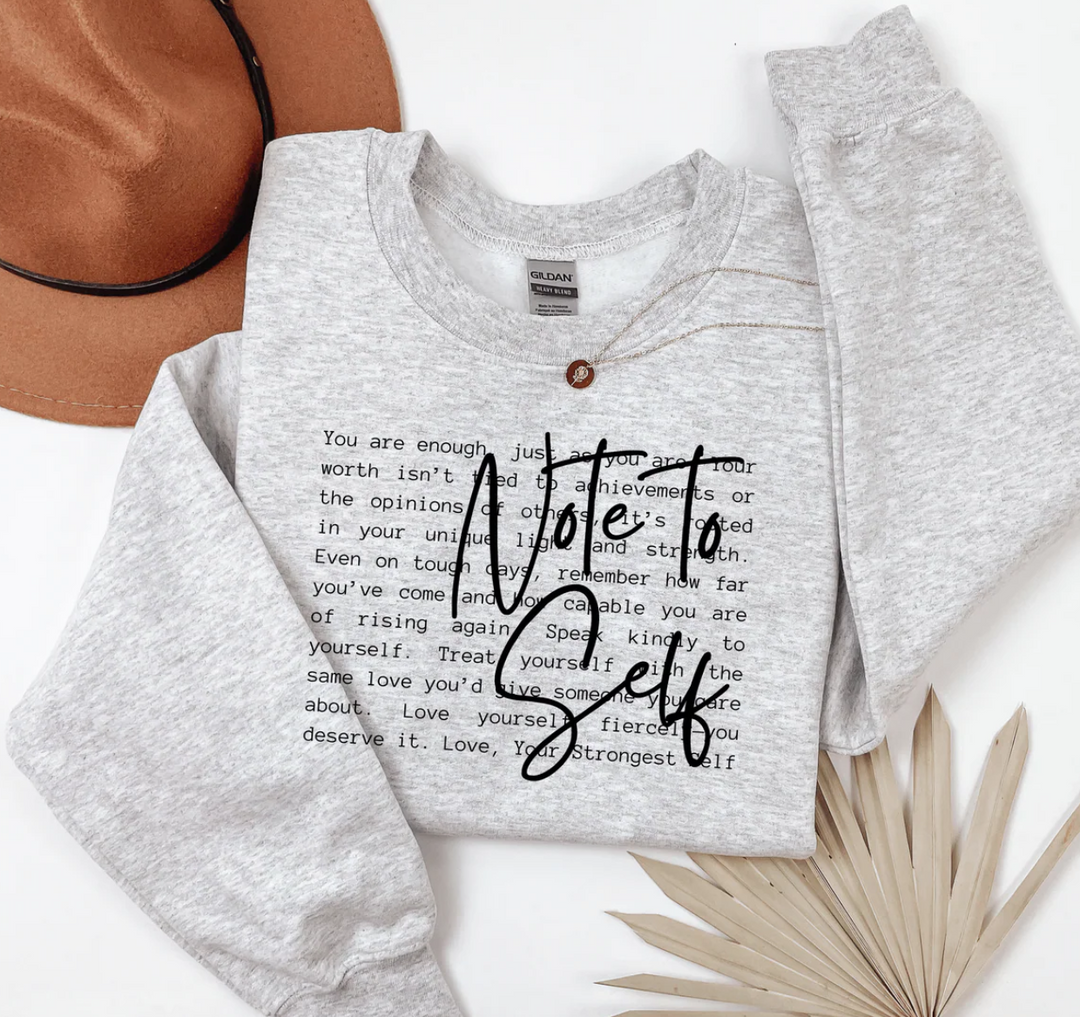 Note to Self Graphic Sweatshirt