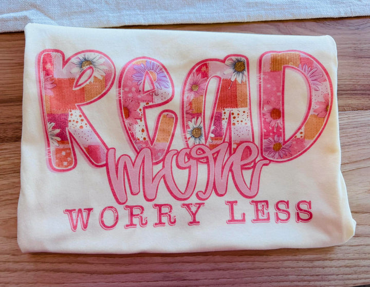 Read More Worry Less Graphic Tee