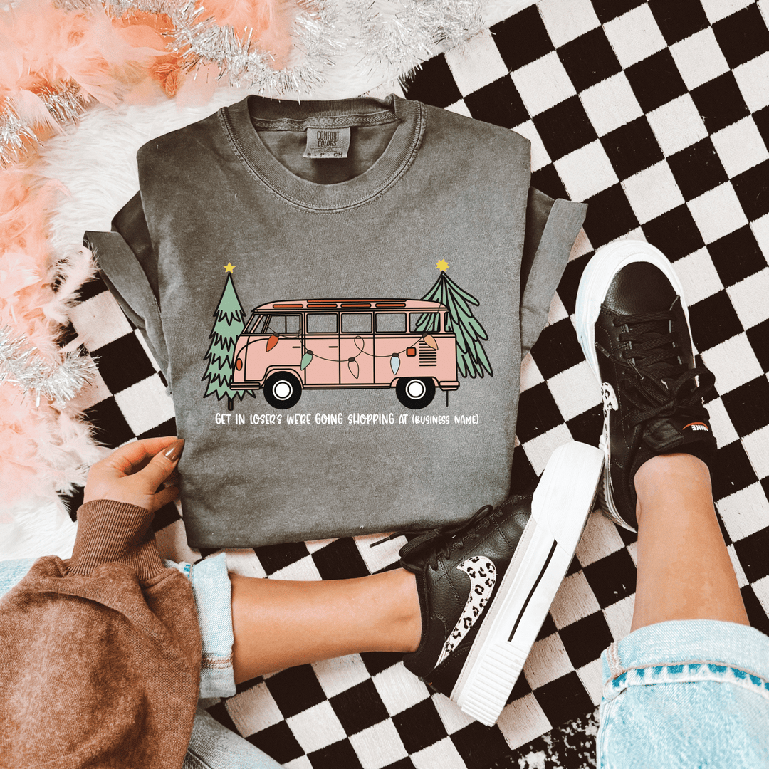 CUSTOMIZABLE: Get In Losers We're Going Shopping Graphic Tee